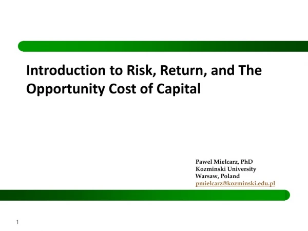 Introduction to Risk, Return, and The Opportunity Cost of Capital