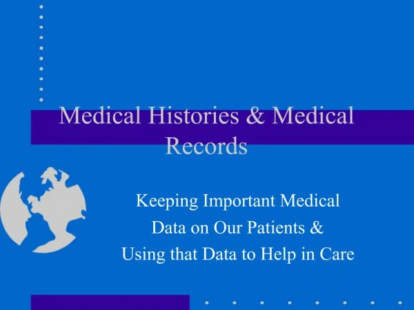 Medical Histories Medical Records