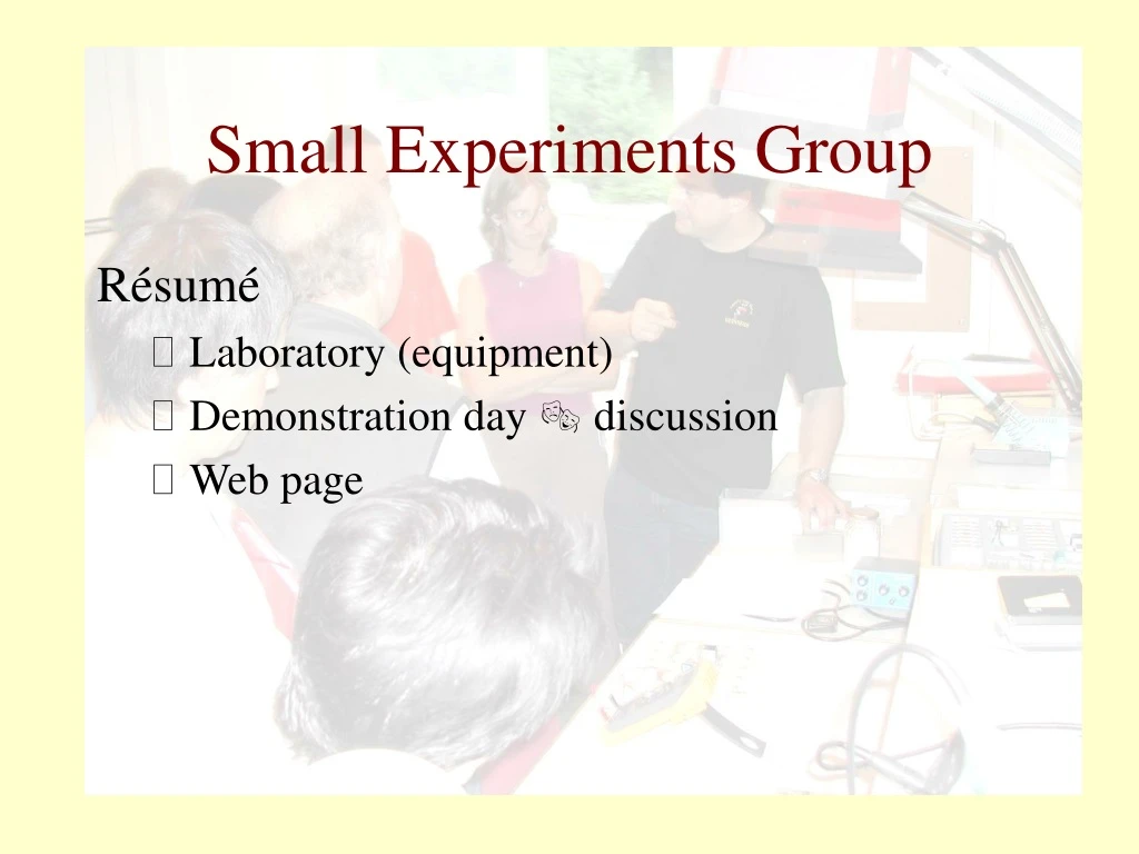 small experiments group