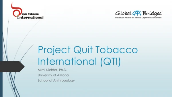Project Quit Tobacco International (QTI)