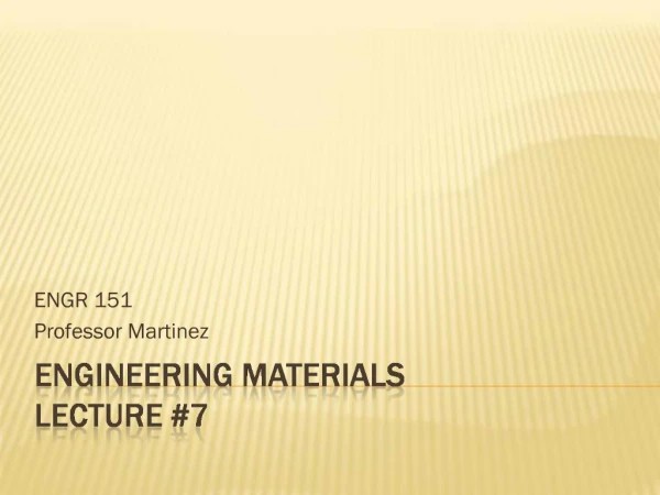 Engineering materials lecture 7