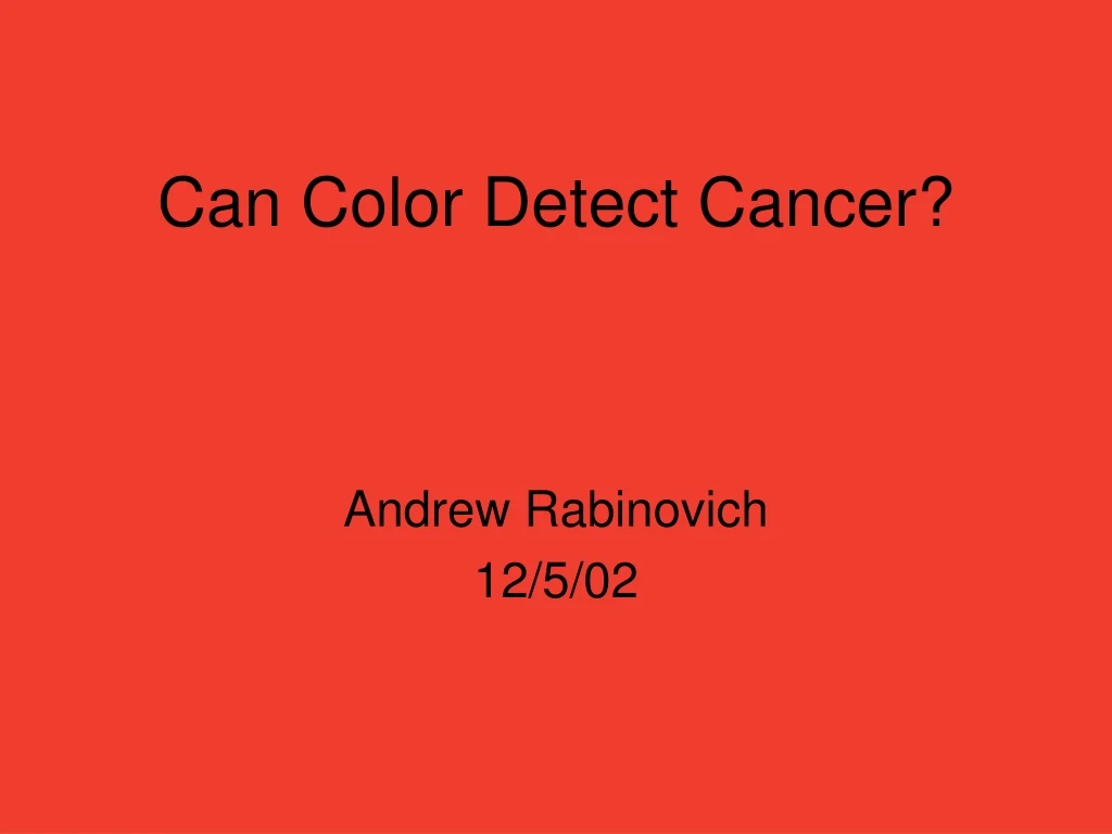 can color detect cancer