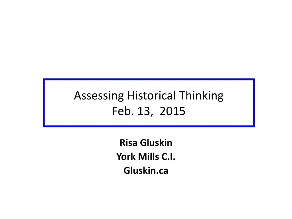 assessing historical thinking feb 13 2015