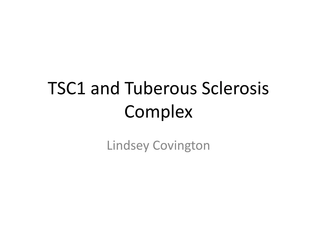 tsc1 and tuberous sclerosis complex