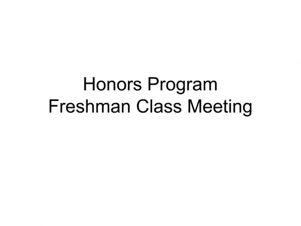 Honors Program Freshman Class Meeting