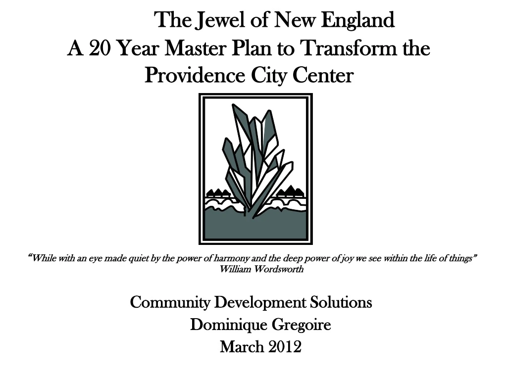 the jewel of new england a 20 year master plan to transform the providence city center