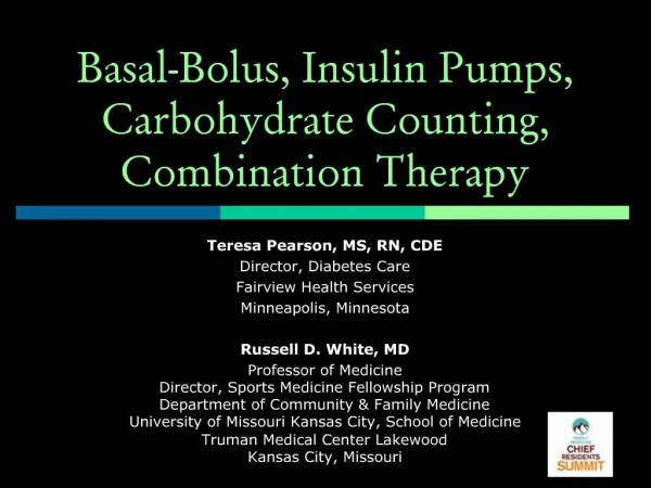 Basal-Bolus, Insulin Pumps, Carbohydrate Counting, Combination Therapy