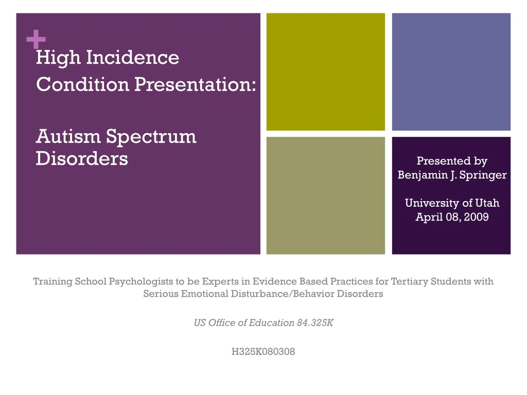 high incidence condition presentation autism spectrum disorders