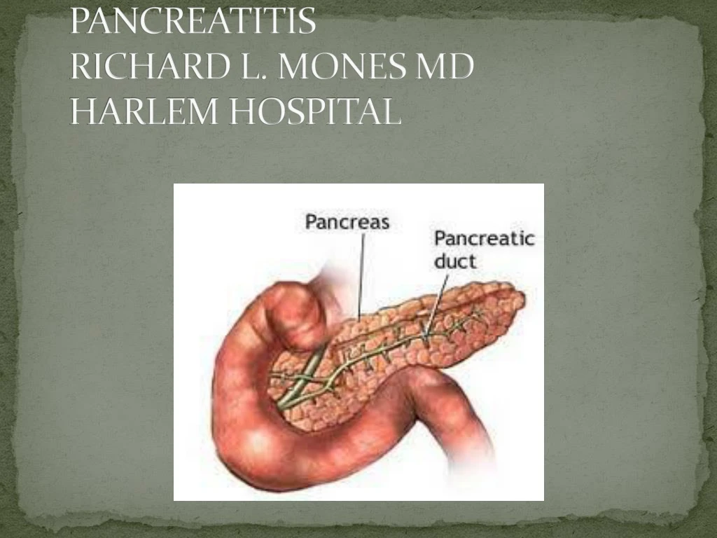 pancreatitis richard l mones md harlem hospital