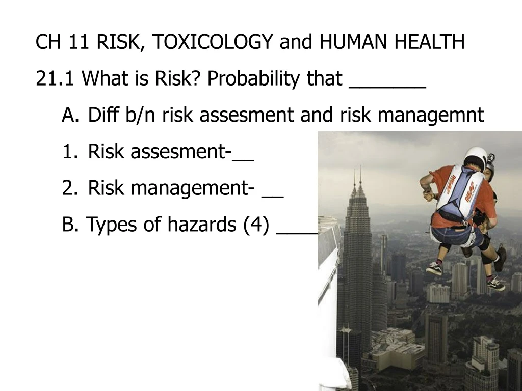 ch 11 risk toxicology and human health 21 1 what