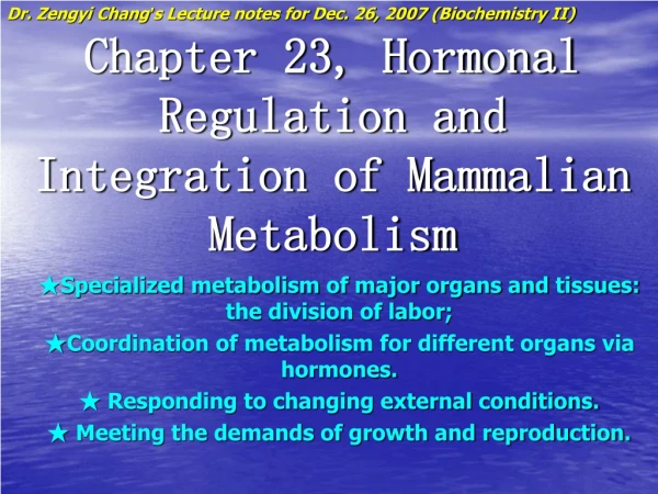 Chapter 23, Hormonal Regulation and Integration of Mammalian Metabolism
