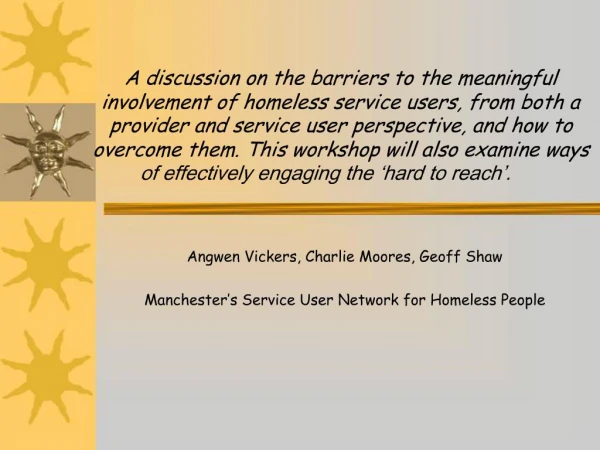 A discussion on the barriers to the meaningful involvement of homeless service users, from both a provider and service u