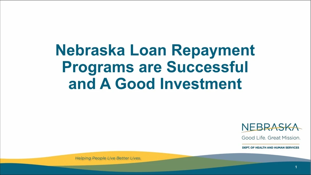 nebraska loan repayment programs are successful and a good investment