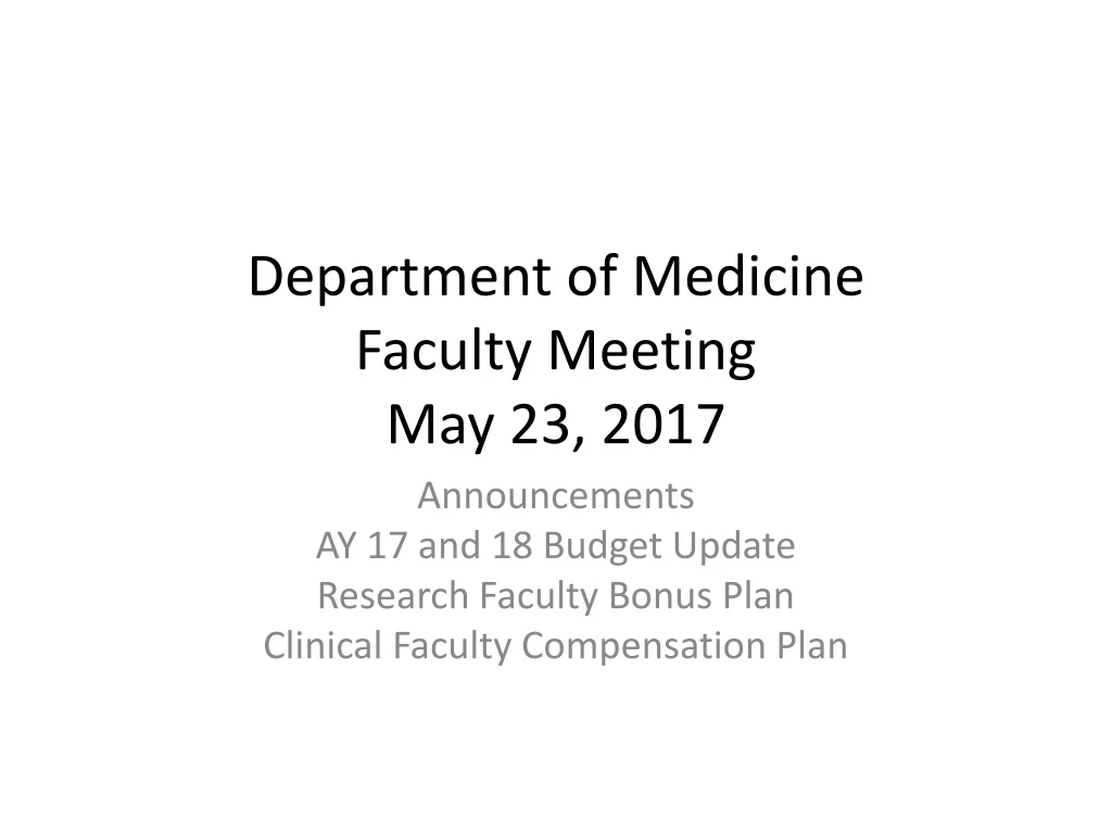 department of medicine faculty meeting may 23 2017