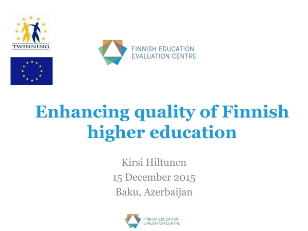 Enhancing quality of Finnish higher education