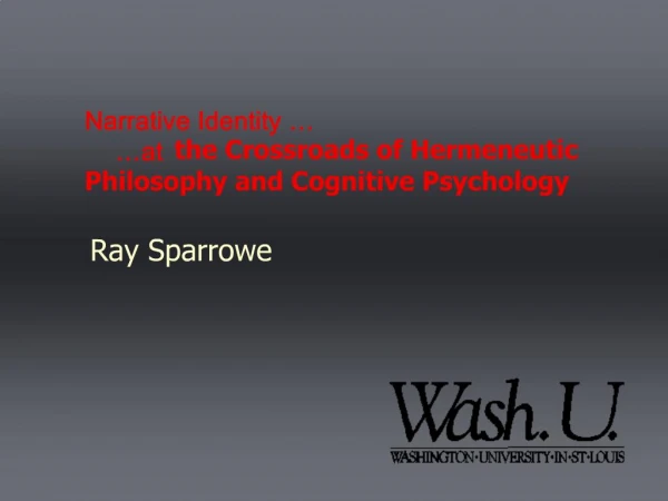Narrative Identity at the Crossroads of Hermeneutic Philosophy and Cognitive Psychology
