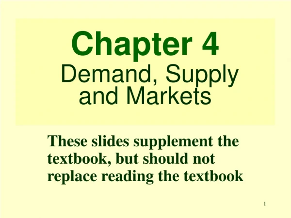 Chapter 4 Demand, Supply and Markets