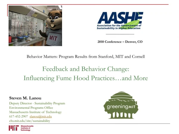 Behavior Matters: Program Results from Stanford, MIT and Cornell Feedback and Behavior Change: