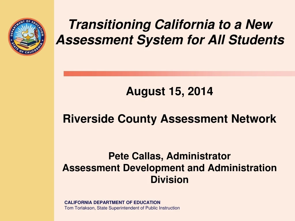 transitioning california to a new assessment