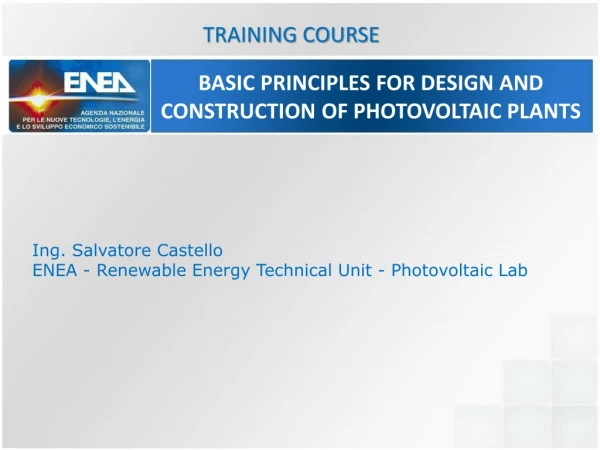 BASIC PRINCIPLES FOR DESIGN AND CONSTRUCTION OF PHOTOVOLTAIC PLANTS