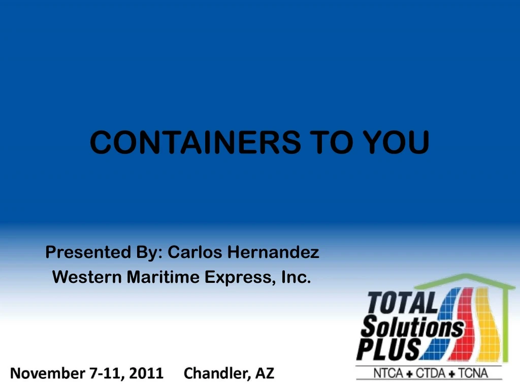 containers to you