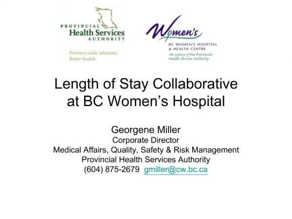 Length of Stay Collaborative at BC Women s Hospital
