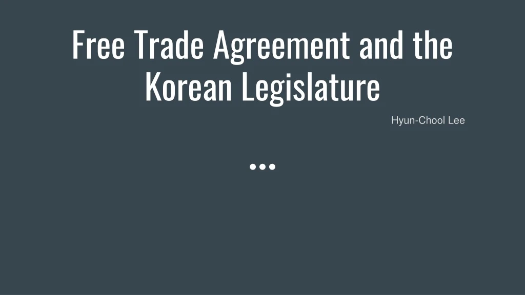 free trade agreement and the korean legislature