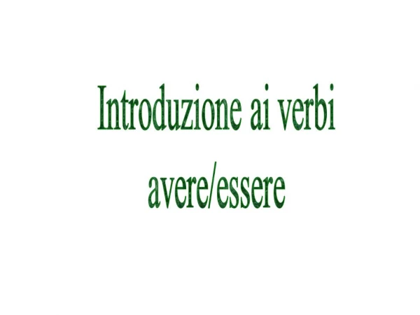 Introduzione ai verbi avere
