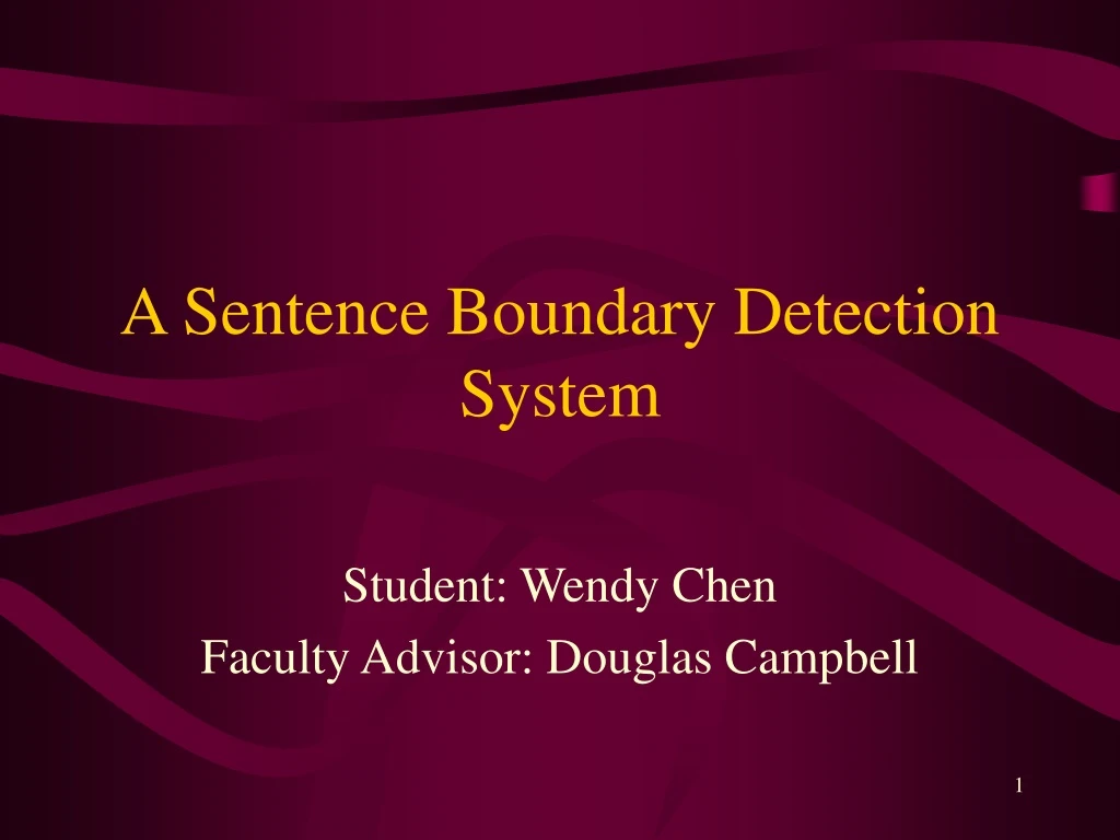 a sentence boundary detection system