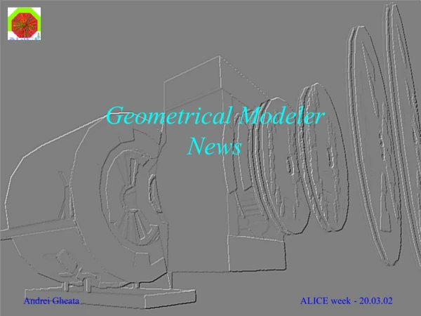 Geometrical Modeler News