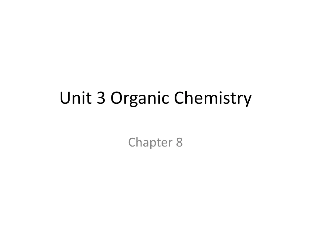 unit 3 organic chemistry