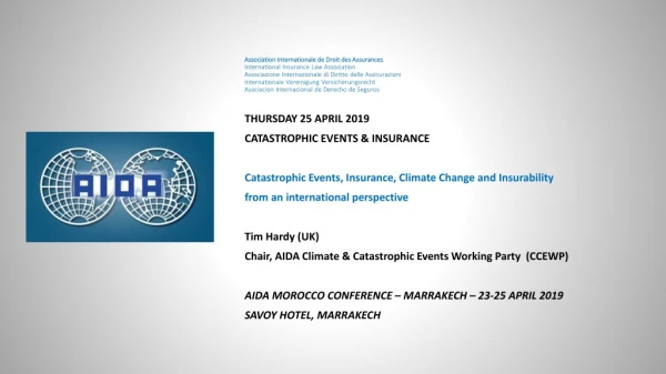 THURSDAY 25 APRIL 2019 CATASTROPHIC EVENTS &amp; INSURANCE
