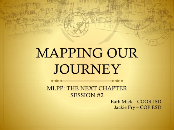 MAPPING OUR JOURNEY