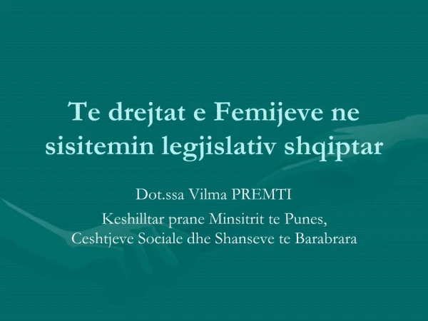 Te drejtat e Femijeve ne sisitemin legjislativ shqiptar