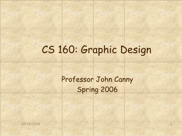 CS 160: Graphic Design