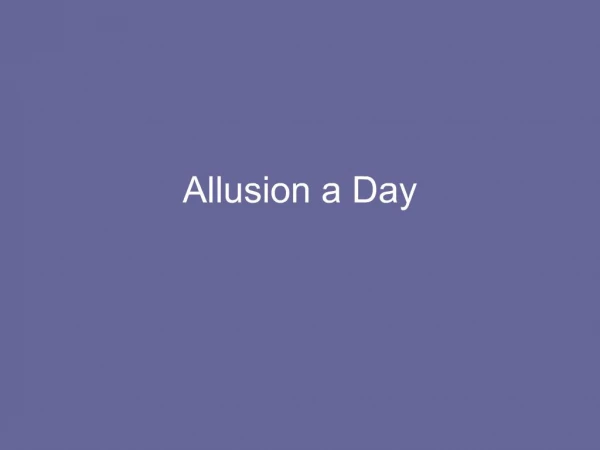 Allusion a Day