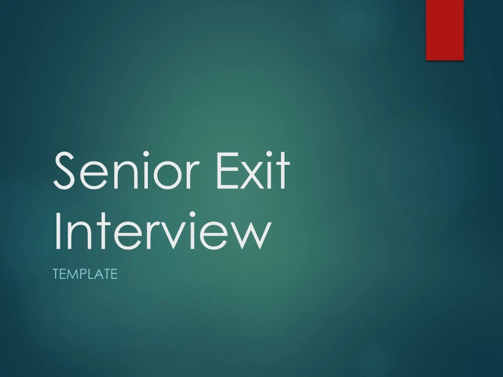 senior exit interview