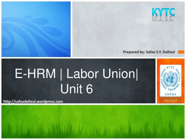E-HRM | Labor Union| Unit 6