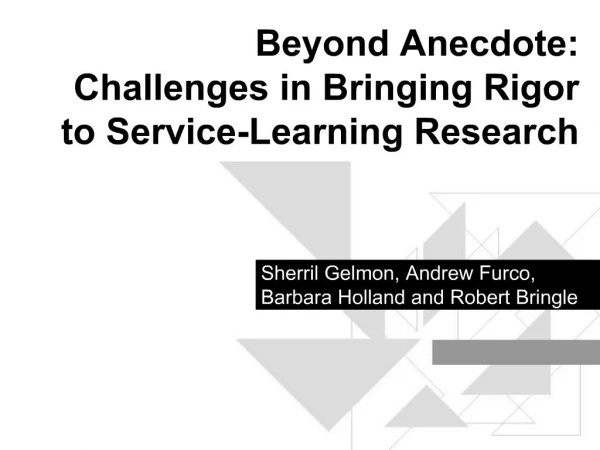 Beyond Anecdote: Challenges in Bringing Rigor to Service-Learning Research