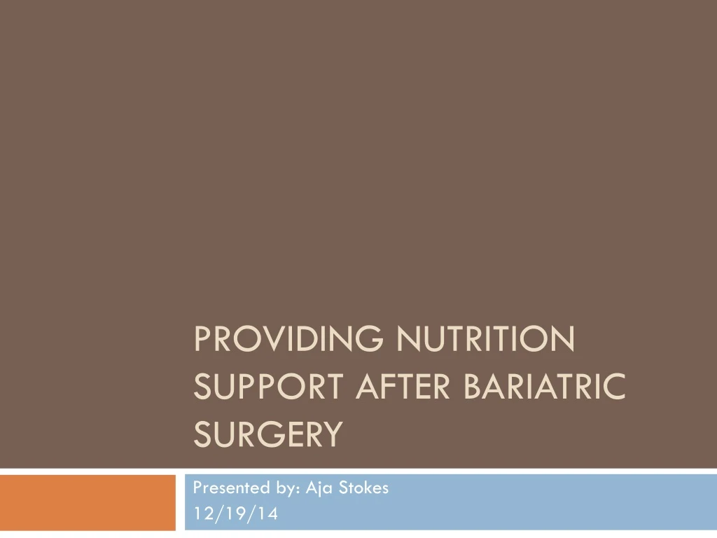 providing nutrition support after bariatric surgery