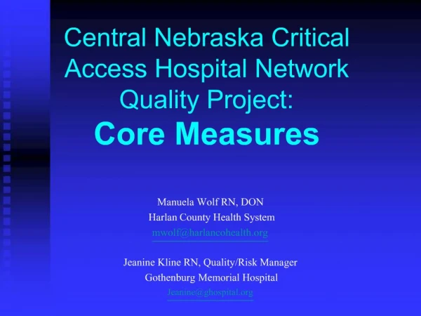 Central Nebraska Critical Access Hospital Network Quality Project: Core Measures