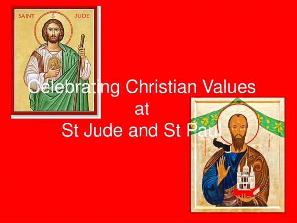 Celebrating Christian Values at St Jude and St Paul