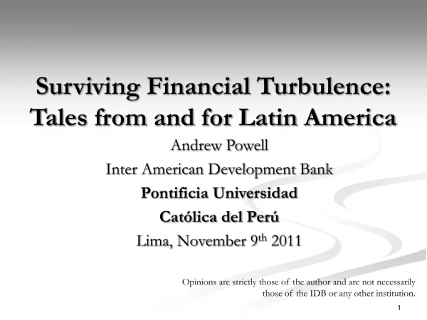 Surviving Financial Turbulence: Tales from and for Latin America