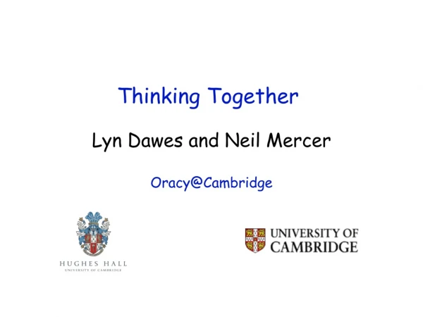 Lyn Dawes and Neil Mercer Oracy@Cambridge