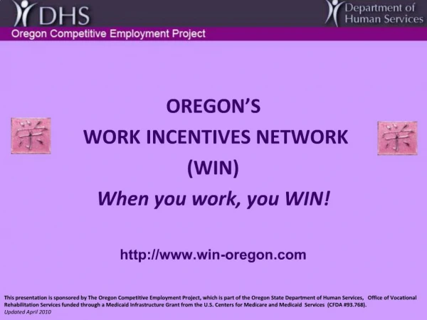 OREGON S WORK INCENTIVES NETWORK WIN When you work, you WIN win-oregon