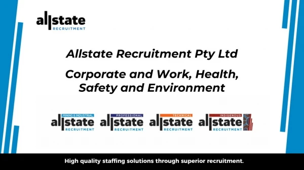 Allstate Recruitment Pty Ltd Corporate and Work, Health, Safety and Environment Induction
