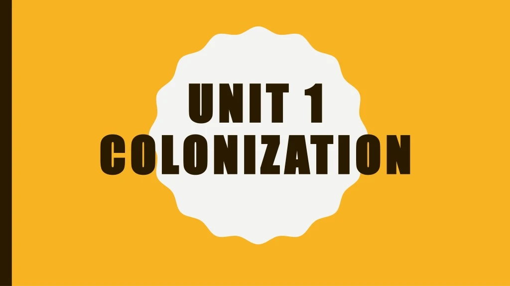 unit 1 colonization