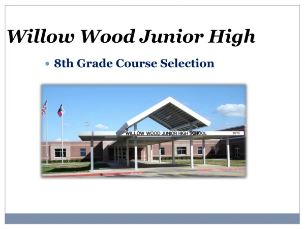 Willow Wood Junior High