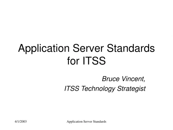 Application Server Standards for ITSS