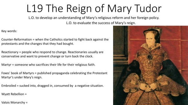 L19 The Reign of Mary Tudor